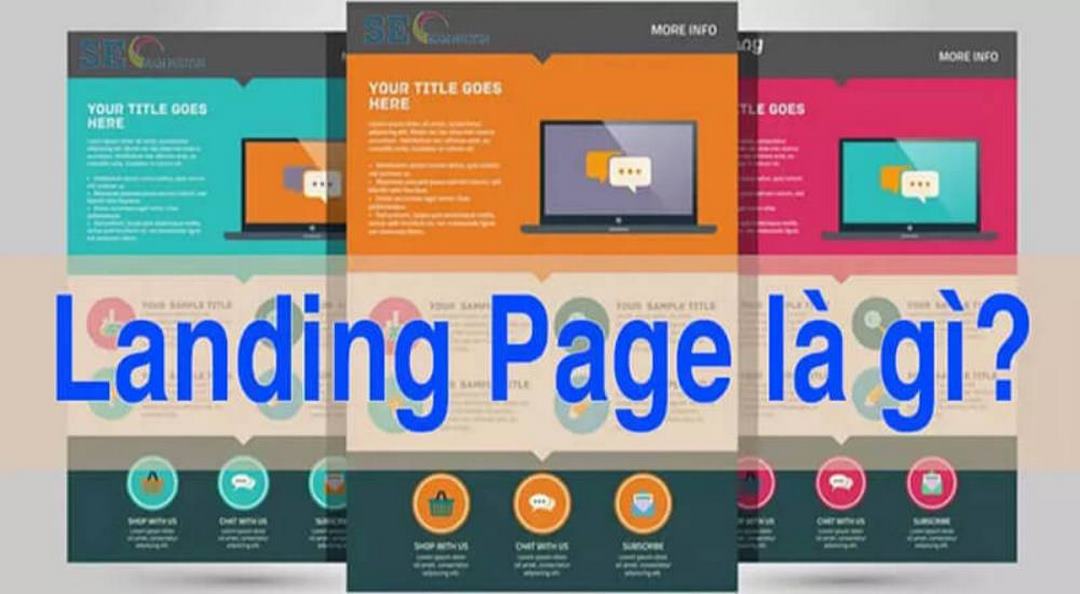 Landing Page là khái niệm gì?