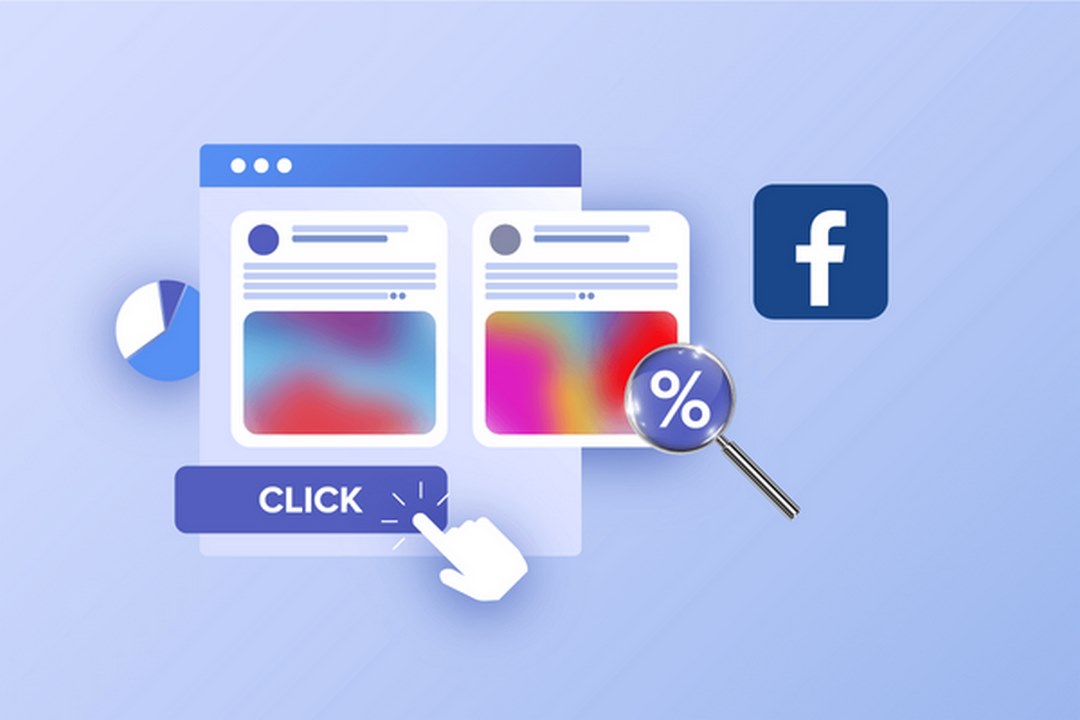 Cách tăng hiệu quả của chỉ số CTR trên Facebook