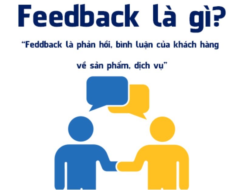 Feedback là gì? Tìm hiểu sâu về feedback